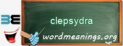 WordMeaning blackboard for clepsydra